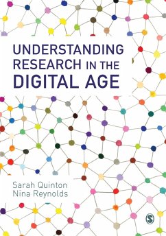 Understanding Research in the Digital Age (eBook, ePUB) - Quinton, Sarah; Reynolds, Nina