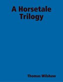 A Horsetale Trilogy (eBook, ePUB)