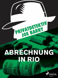 Privatdetektiv Joe Barry - Abrechnung in Rio (eBook, ePUB) - Joe Barry, Barry