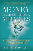 Money, Manifestation & Miracles (eBook, ePUB)