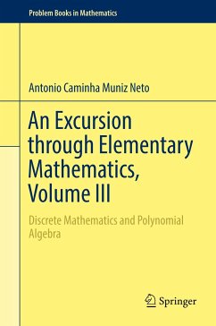 An Excursion through Elementary Mathematics, Volume III - Caminha Muniz Neto, Antonio