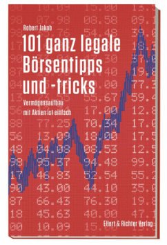 101 ganz legale Börsentipps und -tricks - Jakob, Robert