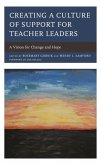 Creating a Culture of Support for Teacher Leaders (eBook, ePUB)