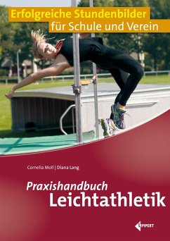 Praxishandbuch Leichtathletik - Moll, Cornelia;Lang, Diana