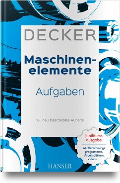 Decker Maschinenelemente - Aufgaben - Decker, Karl-Heinz