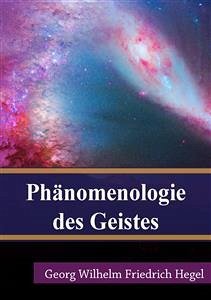 Phänomenologie des Geistes (eBook, PDF) - Wilhelm Friedrich Hegel, Georg