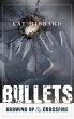 Bullets: Growing Up In The Crossfire... - Bild 1