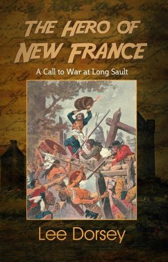 The Hero of New France (eBook, ePUB) - Dorsey, Lee