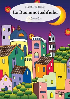 Le buonanottedifiaba (eBook, ePUB) - Benati, Margherita