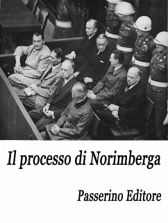 Il processo di Norimberga (eBook, ePUB) - Editore, Passerino