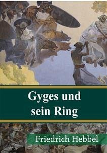 Gyges und sein Ring (eBook, PDF) - Hebbel, Friedrich