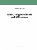 Islam, religione ibrida del XXI secolo (eBook, ePUB)