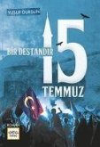 Bir Destandir 15 Temmuz