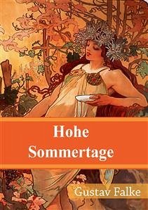 Hohe Sommertage (eBook, PDF) - Falke, Gustav