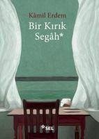 Bir Kirik Segah - Erdem, Kamil