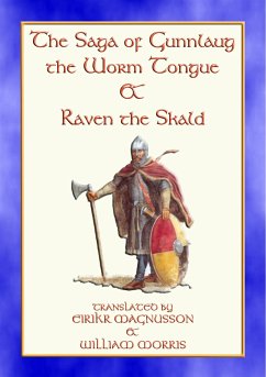THE SAGA OF GUNNLAUG THE WORM-TONGUE AND RAVEN THE SKALD - A Norse/Viking Saga (eBook, ePUB)