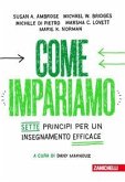 Come impariamo. Sette principi per un insegnamento efficace