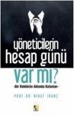 Yöneticilerin Hesap Günü Var mi