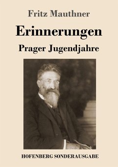 Erinnerungen: Prager Jugendjahre - Mauthner, Fritz