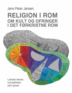 Religion i Rom - Om kult og ofringer i det førkristne Rom (eBook, ePUB) - Jensen, Jens Peter
