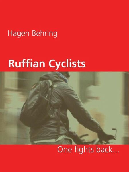 Ruffian Cyclists (eBook, ePUB) Ruffian Cyclists (eBook, ePUB)