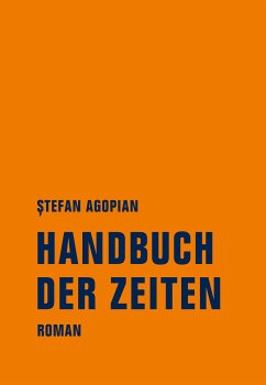 Handbuch der Zeiten (eBook, ePUB) - Agopian, Ștefan