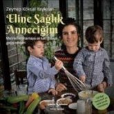 Eline Saglik Annecigim