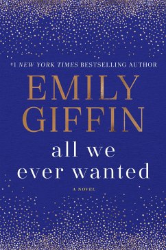 All We Ever Wanted - Giffin, Emily