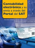 Contabilidad electrónica y su envío a través del Portal del SAT 2018 (eBook, ePUB)