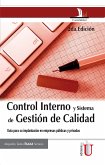 Control Interno y Sistema de Gestión de Calidad. Guía para su implementación en empresas públicas y privadas 2ª Edición (eBook, PDF)