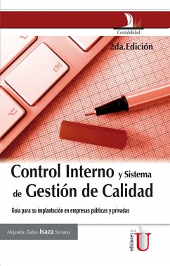 Control Interno y Sistema de Gestión de Calidad. Guía para su implementación en empresas públicas y privadas 2ª Edición (eBook, PDF) - Isaza Serrano, Alejandro Tadeo