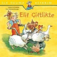 Elif Ciftlikte - Schneider, Liane