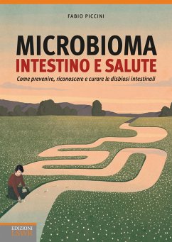 Cover Microbioma. Intestino e salute. Come prevenire, riconoscere e curare le disbiosi intestinali