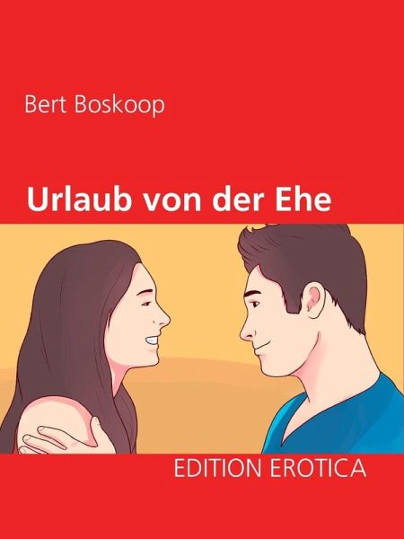 Urlaub von der Ehe (eBook, ePUB)