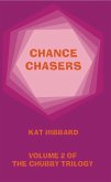 Chance Chasers (The Chubby Trilogy, #2) (eBook, ePUB)
