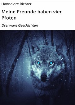 Meine Freunde haben vier Pfoten (eBook, ePUB) - Richter, Hannelore