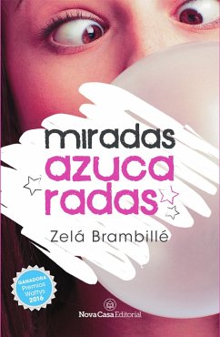 Miradas azucaradas (eBook, ePUB) - Brambillé, Zelá