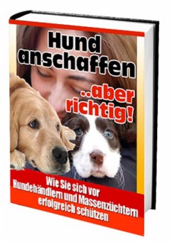 Hund anschaffen ... aber richtig (eBook, ePUB) - Kuettner-Kuehn, Ruediger