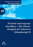 Erreichte und verpasste Anschlüsse - Zur Durchlässigkeit der Schweizer Sekundarstufe II (eBook, PDF)