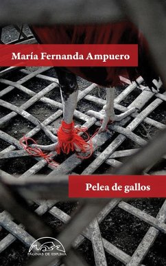 Pelea de gallos (eBook, ePUB) - Ampuero, María Fernanda