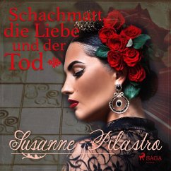 Schachmatt, die Liebe und der Tod (Ungekürzt) (MP3-Download) - Pilastro, Susanne