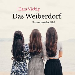 Das Weiberdorf - Roman aus der Eifel (Ungekürzt) (MP3-Download) - Viebig, Clara