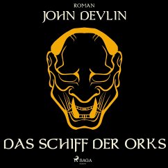 Das Schiff der Orks (Ungekürzt) (MP3-Download) - Devlin, John