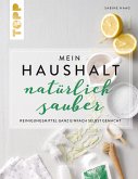 Mein Haushalt – natürlich sauber (eBook, PDF)