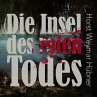 Die Insel des roten Todes (Ungekürzt)... - Bild 1
