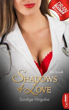 Sündige Hingabe / Shadows of Love Bd.55 (eBook, ePUB) - Scandi, Tina