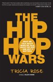 The Hip Hop Wars (eBook, ePUB)
