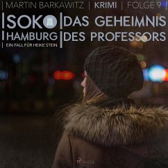 Das Geheimnis des Professors - SoKo Hamburg - Ein Fall für Heike Stein 9 (Ungekürzt) (MP3-Download) - Barkawitz, Martin