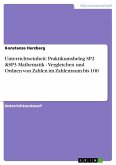 Unterrichtseinheit: Praktikumsbeleg SP2 &SP3 Mathematik - Vergleichen und Ordnen von Zahlen im Zahlenraum bis 100 (eBook, ePUB)