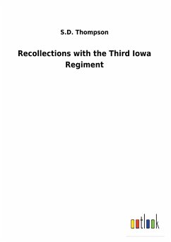 Recollections with the Third Iowa Regiment
